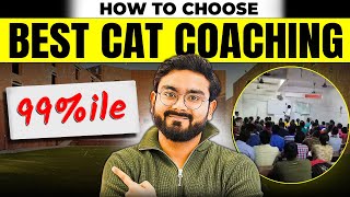 How to select best COACHING for CAT exam preparation  CAT 2024 [upl. by Erastatus]