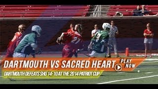 Dartmouth vs Sacred Heart  2014 Laxcom College Highlights [upl. by Ashlen279]