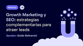 Cómo adquirir más clientes con SEO y Growth Loops  Guido Beltramini [upl. by Ita]