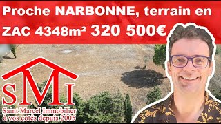 N°4403 Terrain proche Narbonne en ZAC 4348m² divisible locaux  habitation Saint Marcel Immobilier [upl. by Neerehs]