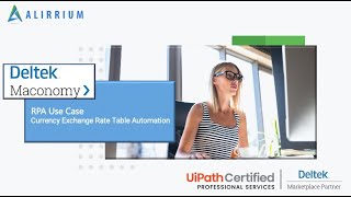 Deltek Maconomy  UiPath  Currency Exchange Rate Table Automation [upl. by Enelia]