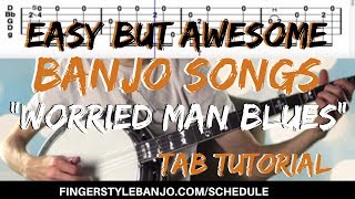 Easy but awesome Banjo Songs How to Play quotWORRIED MAN BLUESquot 3 Finger Banjo [upl. by Trevar]