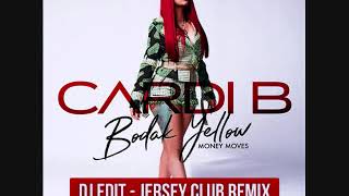 Cardi B  Bodak Yellow  DJ EDiT Jersey Club Remix [upl. by Nennarb]