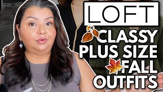 CLASSY amp CHIC 🍂 FALL 2024 🍂 PLUS SIZE STYLES AT LOFT  Loft Try On Haul [upl. by Nosnibor845]