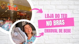 ENXOVAL DE BEBÊ NO BRÁS  LOJA DO TED  BLACK FRIDAY [upl. by Bindman]