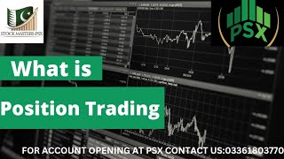 What is POSITION TRADINGbusiness psxtrading pakistanstockexchange psxnews [upl. by Ahsinrev]