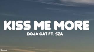 Doja Cat  Kiss Me More Lyrics ft SZA [upl. by Syd484]