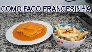 Como Faço Francesinha [upl. by Enived]