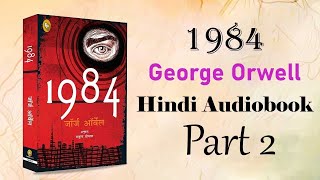 1984 George Orwell Hindi Audiobook Part 2  Chapter 17Chapter 24  Classic Dystopian Novel [upl. by Yaral]