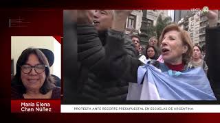 Protesta ante recorte presupuestal en escuelas de Argentina María Elena Chan Núñez [upl. by Enymsaj]