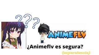 ¿Animeflv es seguraexperiencia animeflv [upl. by Dimah]