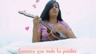 Conozco que todo lo puedes ukulele [upl. by Ecnesse]