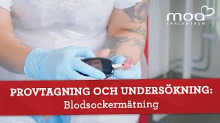 Provtagning och undersökning  Blodsockermätning [upl. by Ayotna]