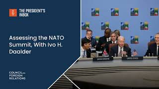 Assessing the NATO Summit With Ivo H Daalder [upl. by Ellimahs418]