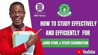 HOW TO STUDY EFFECTIVELY AND EFFICIENTLY FOR JAMB UTME AND OTHER EXAMINATIONS [upl. by Ahsirek]