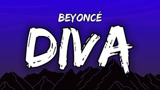 quotdiva is a female version of a hustlaquot  Beyoncé  Diva Lyrics [upl. by Ycart]