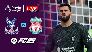 🔴LIVE HD  Crystal Palace vs Liverpool Premier League 2425  Football Game Simulation [upl. by Nelac162]