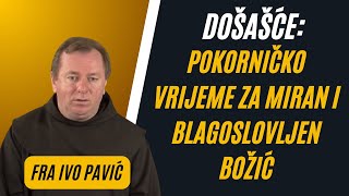 Došašće Pokorničko Vrijeme za Miran i Blagoslovljen Božić [upl. by Tolliver]