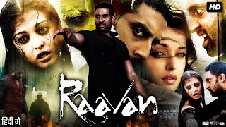 Raavan Full Movie Review  Abhishek Bachchan  Aishwarya Rai Bachchan  Govinda  Vikram  Story [upl. by Elohcim]