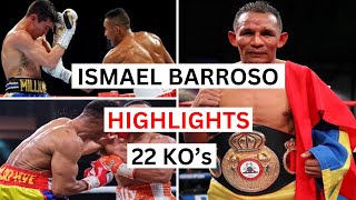 Ismael Barroso 22 KOs Highlights amp Knockouts [upl. by Enelyahs]