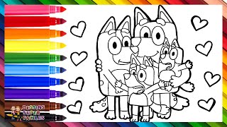 Dessiner et Colorier Bluey et sa Famille 🐶❤️🧡💛💚💙💜 Dessins pour Enfants [upl. by Nivel620]