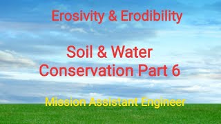 Soil amp Water Conservation Part 6  Erosivity amp Erodibility  MCQs [upl. by Enaj375]