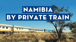 Exploring Namibia by Private Train [upl. by Lavella]