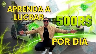 APRENDA A FAZER 500💲POR DIA ✔️ CHEGA DE PERDER [upl. by Victoir]