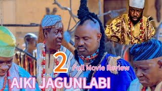 Aiki Jagunlabi Part 2 Yoruba Movie 2024 Drama Akin Olaiya Ibrahim Chatta Itele Full Movie Review [upl. by Koslo]