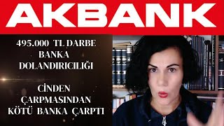 AK BANKTA 495000 TL DARBE CİN GİBİ ÇARPAN AKBANK [upl. by Araeic]