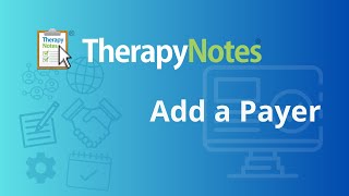 Add a payer  TherapyNotes® [upl. by Alexina]