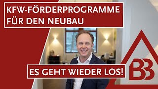 KfWFörderprogramme für den Neubau – Es geht wieder los [upl. by Aisyle]