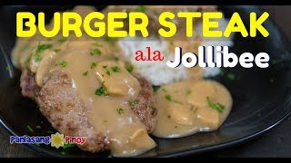 Jollibee Inspired Burger Steak Recipe with Mushroom Gravy Filipino Salisbury Steak [upl. by Anahpos]