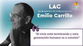 El ciclo está terminando y esta generación humana va a concluir Emilio Carrillo en Ecocentro TV [upl. by Nonnahsal516]