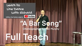 BEGINNER LINE DANCE LESSON 115  “A Bar Song”  Part 1  Full Teach [upl. by Woodhouse]