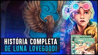 HISTÓRIA COMPLETA DE LUNA LOVEGOOD [upl. by Bourne]