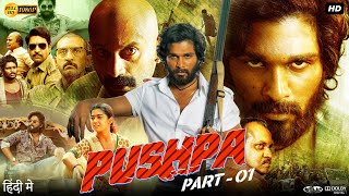 Pushpa The Rise Full Movie In Hindi Dubbed  Allu Arjun  Rashmika Mandanna  Review amp Facts HD [upl. by Carrew110]