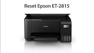 Reset Epson ET 2815 Wicreset Key [upl. by Birdie124]