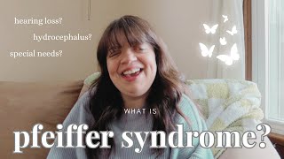 what is pfeiffer syndrome  living with pfeiffer ✨ [upl. by Akihc]