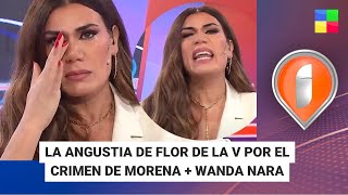 El llanto de Flor de la V por el crimen de Morena  Wanda Nara Intrusos Programa completo 9823 [upl. by Colver533]