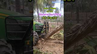 AC tractor performance  5075E Tractor banana mulching video  John Deere 75 hp [upl. by Sirtimed]