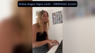 Grüne Augen lügen nicht JEREMIAS cover [upl. by Iaw135]