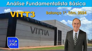 VITT3  VITTIA SA ANÁLISE FUNDAMENTALISTA BÁSICA PROF SILAS DEGRAF [upl. by Iadrahc]