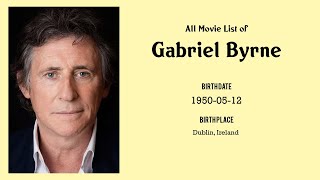 Gabriel Byrne Movies list Gabriel Byrne Filmography of Gabriel Byrne [upl. by Rustice]