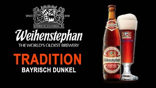 Weihenstephaner Tradition Bayrisch Dunkel [upl. by Nnylak]