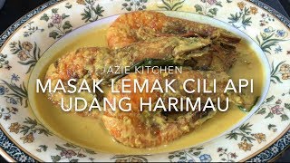 Masak Lemak Cili Api Udang Harimau [upl. by Teodor129]