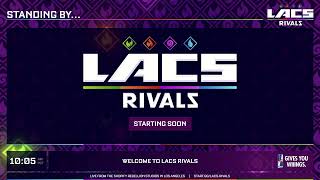 LACS RIVALS DAY 1 PART 1 FEAT MANG0 HUNGRYBOX TWEEK VOID CAKEASSAULT amp MORE [upl. by Enileme73]