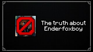 The TRUTH about Enderfoxboy MC [upl. by Ogg358]