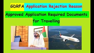 GDRFA Application Rejection Reason Approved Application Required Documents for Travelling [upl. by Suertemed]