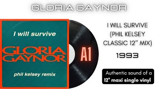 Gloria Gaynor  I Will Survive Phil Kelsey Classic 12 Mix 12 maxi single [upl. by Zirtaeb]